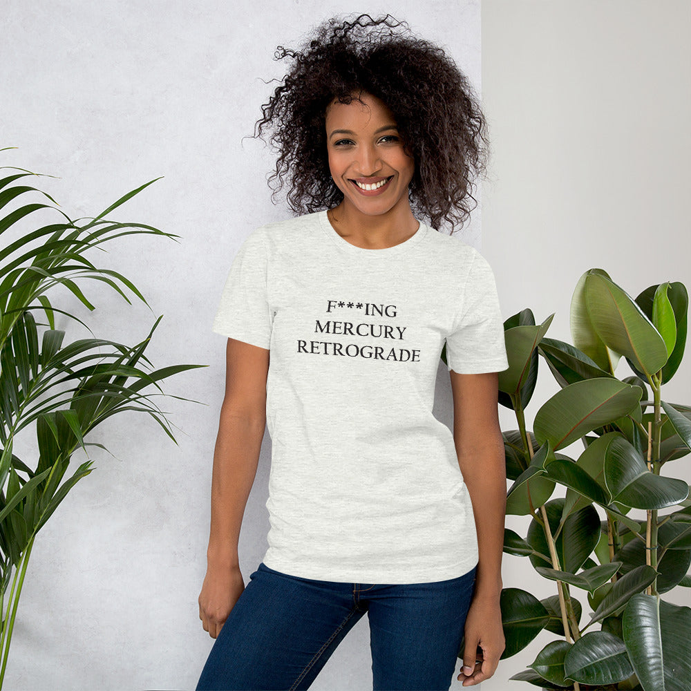 F***ing Mercury Retrograde (Black Text) Light-colored Short-Sleeve Unisex T-Shirt