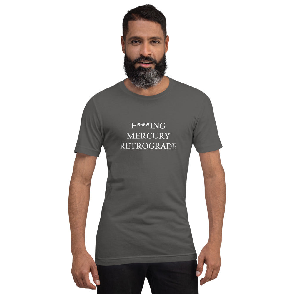 F***ing Mercury Retrograde (White Text) Dark-colored Short-Sleeve Unisex T-Shirt