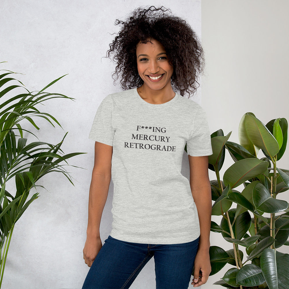 F***ing Mercury Retrograde (Black Text) Light-colored Short-Sleeve Unisex T-Shirt