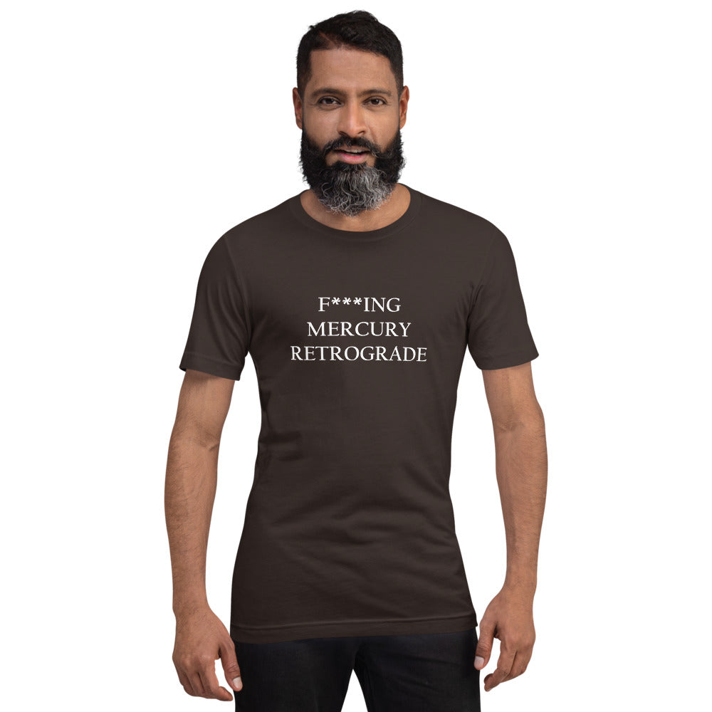 F***ing Mercury Retrograde (White Text) Dark-colored Short-Sleeve Unisex T-Shirt