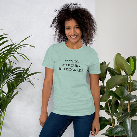 F***ing Mercury Retrograde (Black Text) Light-colored Short-Sleeve Unisex T-Shirt
