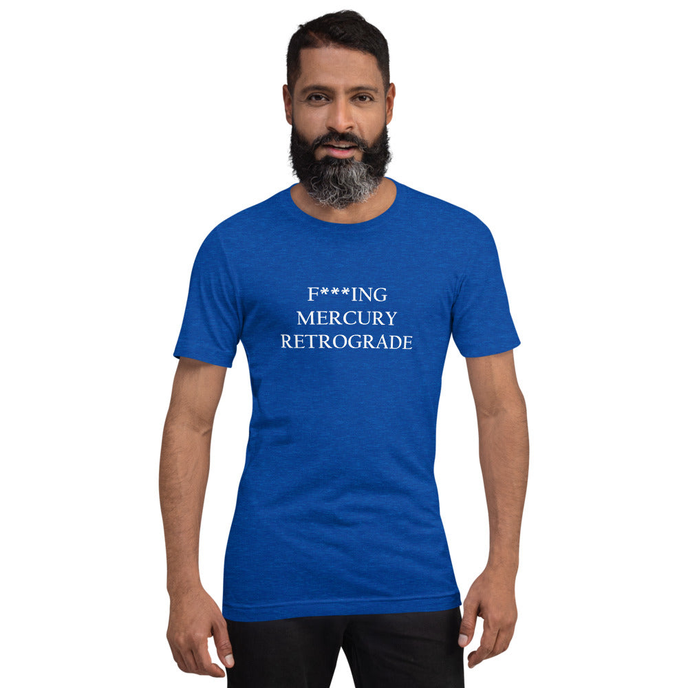 F***ing Mercury Retrograde (White Text) Dark-colored Short-Sleeve Unisex T-Shirt