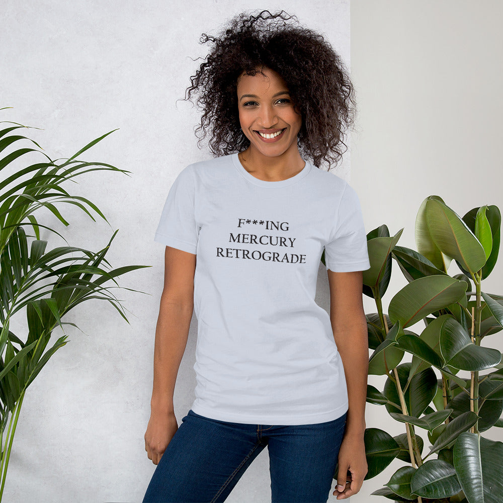 F***ing Mercury Retrograde (Black Text) Light-colored Short-Sleeve Unisex T-Shirt