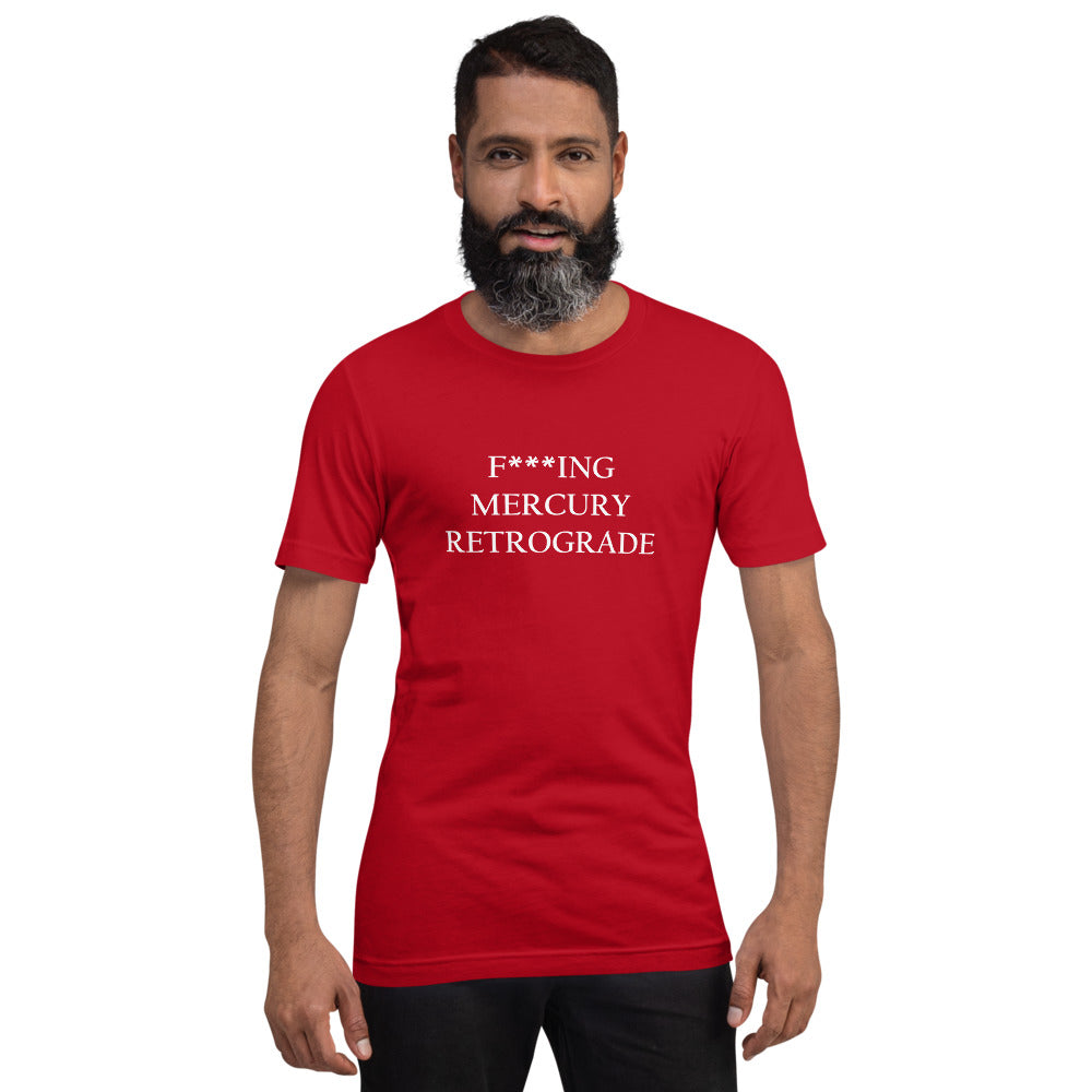 F***ing Mercury Retrograde (White Text) Dark-colored Short-Sleeve Unisex T-Shirt