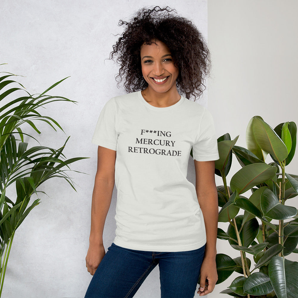 F***ing Mercury Retrograde (Black Text) Light-colored Short-Sleeve Unisex T-Shirt