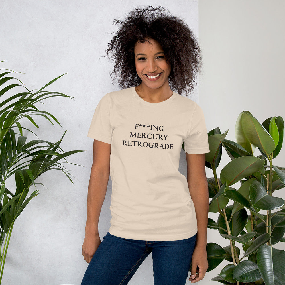 F***ing Mercury Retrograde (Black Text) Light-colored Short-Sleeve Unisex T-Shirt