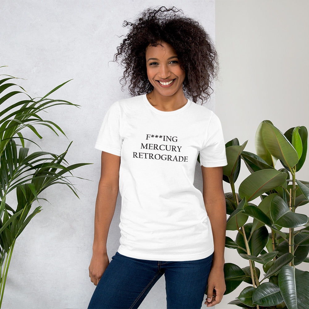 F***ing Mercury Retrograde (Black Text) Light-colored Short-Sleeve Unisex T-Shirt